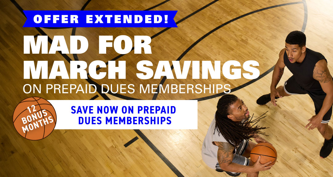 Save on prepaid dues memberships during our limited time Mad for March Savings event. Join with a 1-year Platinum prepaid dues membership and get 12 Bonus months or get special savings on a 1-year National prepaid dues membership.